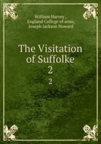The Visitation of Suffolke. 2