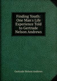 Finding Youth: One Man