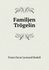 Familjen Trogelin