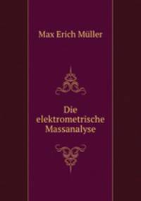 Die elektrometrische Massanalyse