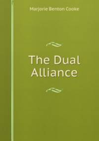 The Dual Alliance