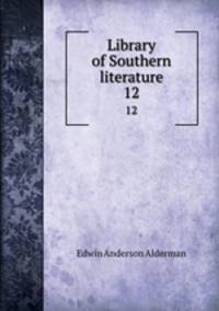 Library of Southern literature. 12
