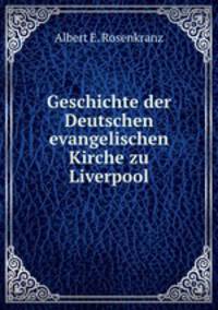 Geschichte der Deutschen evangelischen Kirche zu Liverpool