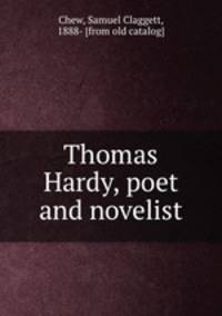 Thomas Hardy, poet and novelist