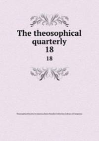 The theosophical quarterly. 18