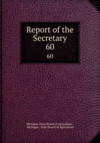 Report of the Secretary. 60