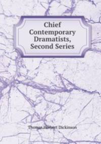 Chief Contemporary Dramatists, Second Series