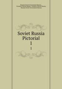 Soviet Russia Pictorial. 1