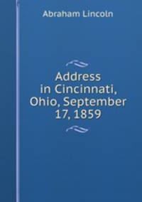 Address in Cincinnati, Ohio, September 17, 1859