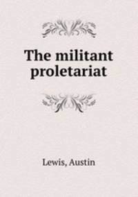 The militant proletariat