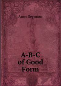 A-B-C of Good Form