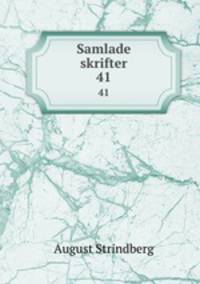 Samlade skrifter. 41