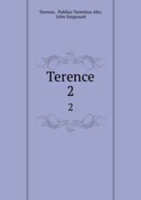 Terence. 2