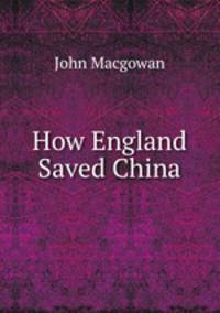 How England Saved China