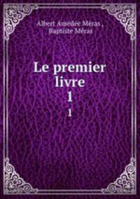 Le premier livre. 1
