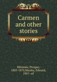 Carmen and other stories