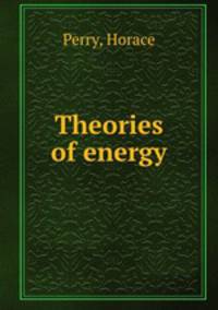 Theories of energy