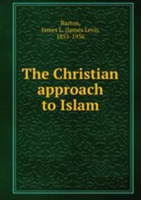 The Christian approach to Islam