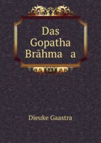 Das Gopatha Brahma a