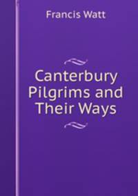 Canterbury Pilgrims and Their Ways