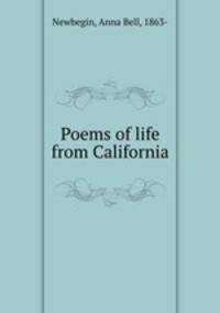 Poems of life from California