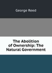 The Abolition of Ownership: The Natural Government