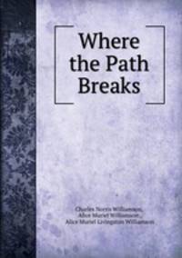 Where the Path Breaks