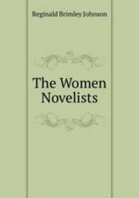 The Women Novelists