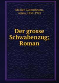 Der grosse Schwabenzug; Roman