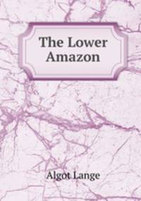The Lower Amazon
