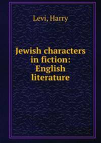 Jewish characters in fiction: English literature