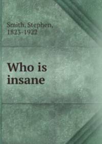 Who is insane