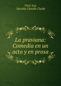 La praviana: Comedia en un acto y en prosa