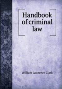 Handbook of criminal law