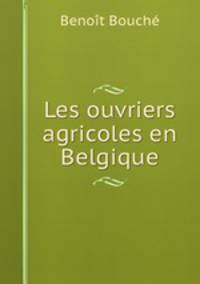 Les ouvriers agricoles en Belgique
