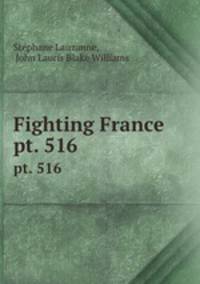 Fighting France. pt. 516