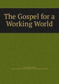 The Gospel for a Working World.