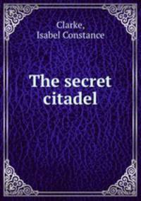 The secret citadel