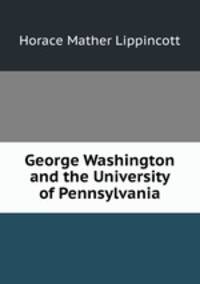 George Washington and the University of Pennsylvania