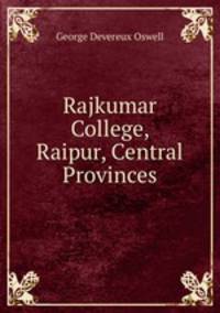 Rajkumar College, Raipur, Central Provinces