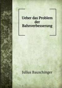 Ueber das Problem der Bahnverbesserung