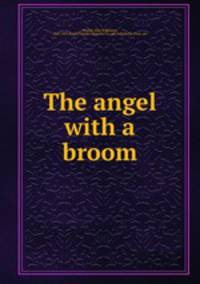 The angel with a broom