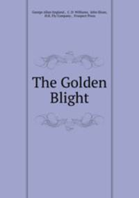 The Golden Blight