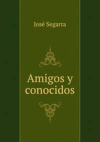 Amigos y conocidos.