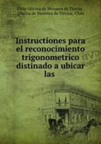 Instructiones para el reconocimiento trigonometrico distinado a ubicar las .