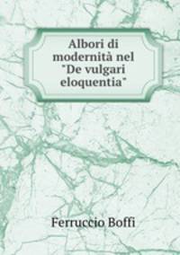 Albori di modernit nel "De vulgari eloquentia"