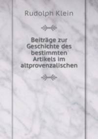 Beitrage zur Geschichte des bestimmten Artikels im altprovenzalischen