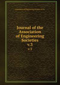 Journal of the Association of Engineering Societies. v.3