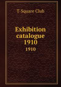 Exhibition catalogue. 1910