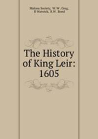 The History of King Leir: 1605